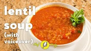 Lentil Soup // Chef Andy
