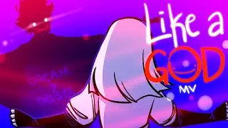 (Dream & Drista) Like a God MV