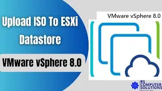 How to upload ISO file in VMware vSphere ESXi 8.0.3