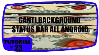 Cara Ganti Background Di Status Bar [2017] 