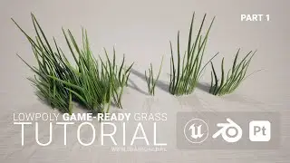 TUTORIAL - How to create (Game-ready) STYLISED PBR Grass in Blender, Substance Painter & UE 5 (1/2)