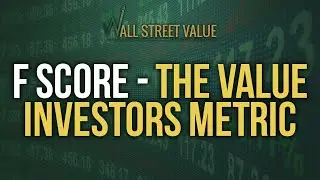 F Score - The Value Investors Metric