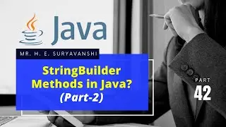 Methods of StringBuilder class in Java (Part 2) (42) | #Java Programming