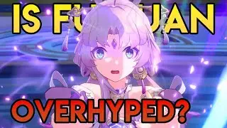 FU XUAN OVERHYPED? SHOULD YOU PULL? Honkai: Star Rail Discussion