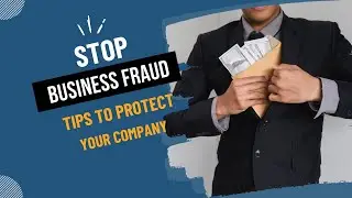 Business Fraud Recognition and Prevention Tips