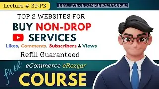 L39-P3 | Top 2 Websites for How to Buy NonDrop YouTube Services with Refill Guaranteed