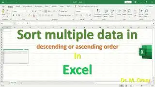 Sort multiple data in descending or ascending order in Excel