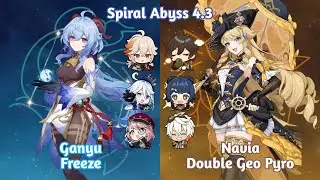 Spiral Abyss 4.3 C1 Ganyu Freeze and C0 Navia Double Geo Pyro - Genshin Impact Mobile