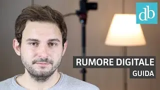 Rumore digitale: cos'è e come evitarlo | Guida fotografia • Ridble