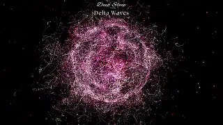 DELTA [2 Hz] Binaural Beats ✦ NO More INSOMNIA ✦ Deep SLEEP Music ✦ Mind RELAXATION within Minutes