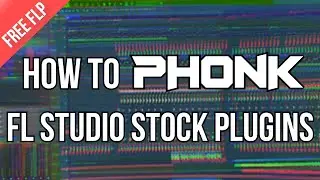 [Free FLP] How To Make PHONK/Hyperpop With Only Stock Plugins | FL Studio 20 EDM Tutorial