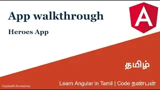 37) App code walkthrough | Learn Angular in Tamil Angular | Code Nanban