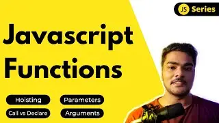 All About Javascript Functions | Function Hoisting