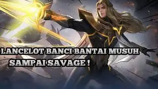 LACELOT BANCI NGAMUK SAVAGE (MOBILE LEGENDS)
