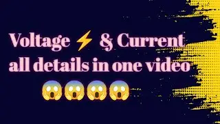 all details about Voltage & Current . 😱😱😱😱😱😱😱😱😱😱😱😱#ece #electronic #diploma #voltage #current
