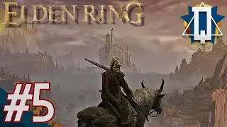 Elden Ring - Blind Let's Play #5 (PS5) - Liurnia of the Lakes & Margit the Fell Omen
