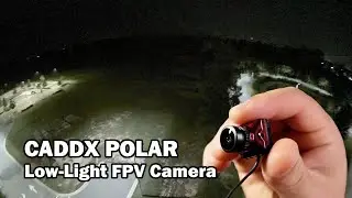 Best Low-Light Camera for DJI FPV System - Caddx Polar Camera