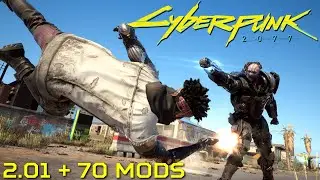 Cyberpunk 2077 - v.2.01 + 70 Mods