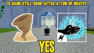 How Good is Sand Nowadays.. | Blox Fruits