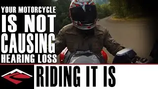 Your Motorcycle isn't Causing Hearing Loss 👂 Riding It Is