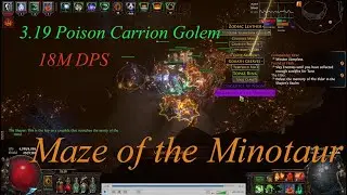 3.19 Poison Carrion Golem (POE - Lake of Kalandra) -Maze of the Minotaur Map