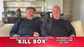 Robert Kelly and Louis CK on RK’s new special KILL BOX