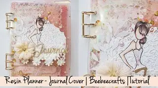Resin Planner - Journal Cover | Beebeecraft | Tutorial