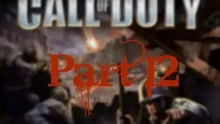 Call Of Duty Gameplay Walkthrough - RIP Captain! │ Part 12