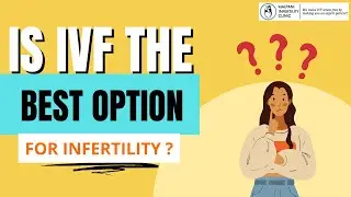 Is IVF the most effective treatment for infertile couples ? | Infertility treatment options