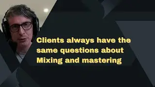 Audio Engineering and clients' expectations