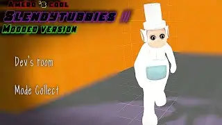 Amero's cool SlendyTubbies 3: Modded Version - Dev's room | Mode Collect