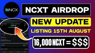 NCXT AIRDROP Listing 15th August | How to claim Airdrops | Free Airdrops | NCXT Airdrop Update