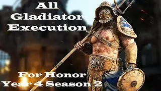 All Gladiator Executions | For Honor | Year 4 Season 2