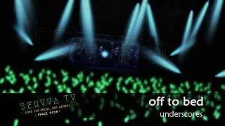 underscores - off to bed