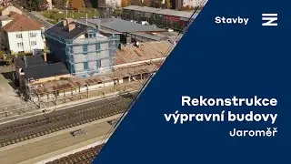 Rekonstrukce výpravní budovy | 📍 Jaroměř
