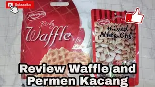 Review Waffle and Permen Kacang!! || Chelsea Stefanie Channel