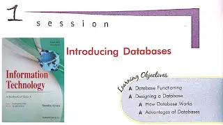Sumita Arora Introducing Databases Class 10 Information Technology | Chapter 1 Introducing Database