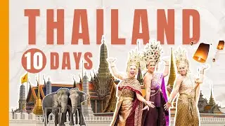 First Time in Thailand: 10 Days in Bangkok, Chiang Mai & Phuket!