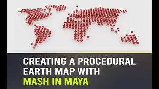 Creating a procedural earth map with MASH in Maya