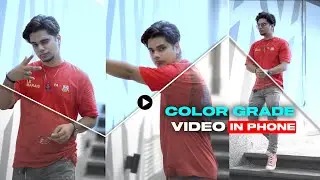 How to Color Grade your Reel videos in Vn Mobile Video editor - REEL COLOR GRADING