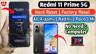Redmi 11 Prime 5G Hard Reset | Without PC | Redmi Pattern | Pin | Password | Unlocked