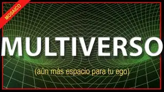 El MULTIVERSO Mosaico