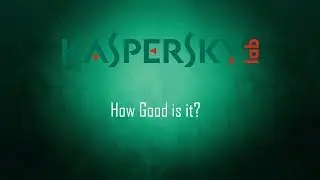 Kaspersky Total Security 2019 - How Good is it?