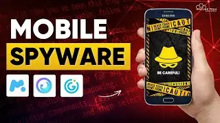 Mobile Spyware: How Hackers Can Hack Your Phone Without Touch?