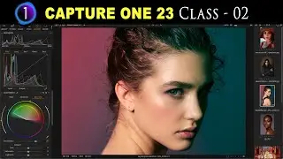 CAPTURE ONE 2023 Raw Photo Editing In Hindi Tutorial Class 02
