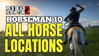 Horseman 10 challenge with all horse locations | RDR2