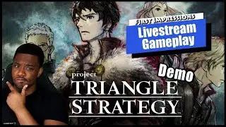 Project Triangle Strategy Gameplay / First Impressions Live Stream