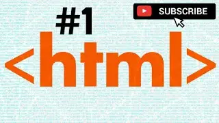 Introduction to HTML   |  Web Development  Tutorial #1