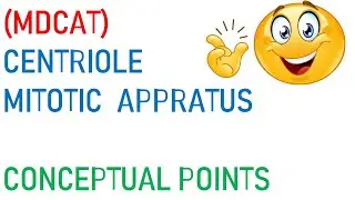 CENTRIOLE + MITOTIC APPRATUS | CONCEPTUAL POINTS | MDCAT ONLINE PREP | MDCAT BIOLOGY