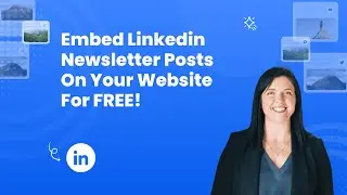 How to embed Linkedin newsletter posts on your website for FREE? 